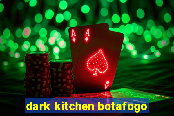 dark kitchen botafogo